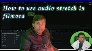 how to use audio stretch in filmora | how to do audio stretch in filmora 13