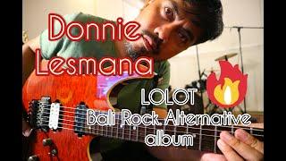 LOLOT album Bali Rock Alternative - DONNIE LESMANA