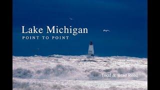 Lake Michigan Point to Point by Todd and Brad Reed