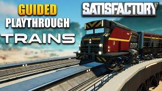 The Perfect Beginner Train System - Satisfactory Guided Playthrough