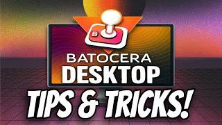 Batocera Desktop Tips & Tricks You Need To Know!