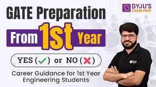 How to Prepare for GATE from 1st year | Guidance for First Year Engineering Students | BYJU'S GATE