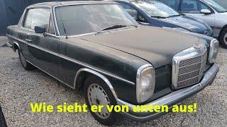 Mercedes Benz STRICH 8 W114/W115 - auf der Bühne ! ROSTLEICHE oder noch gut ?