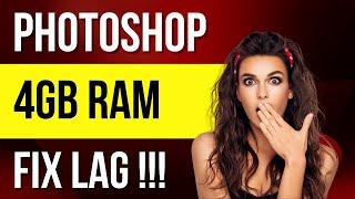 How to Run Adobe Photoshop on Low End PC - 4 GB Ram - Faster - 2023