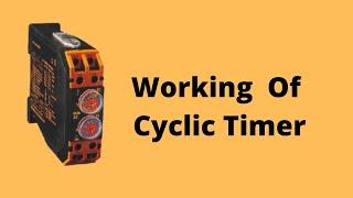 Working of Cyclic Timer | Application of Cyclic Timer