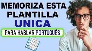 Solo Memoriza Esta Plantilla y Hablarás Portugués Plantilla Única