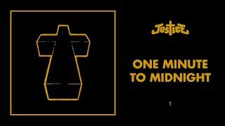 Justice - One Minute To Midnight - † (Official Audio)