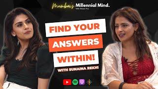 Sunaina Rekhi: A Journey of Self-Discovery | #84 A Millennial Mind Podcast