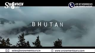 Bhutan - Thimphu - Paro - Punakha | Cinematic Video | Snowmen Tours