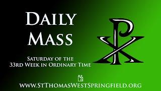 Daily Mass Saturday, November 23, 2024