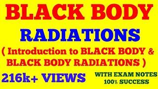 BLACK BODY RADIATIONS || BLACK BODY AND BLACK BODY RADIATIONS || WITH EXAM NOTES ||