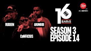 16 Baris | Season 3 | EP14 | RUDEEN, CONFUCIUS, ARUNBOII