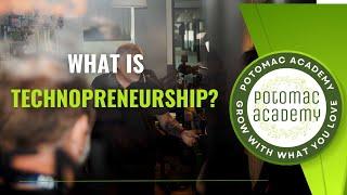 What is Technopreneurship?