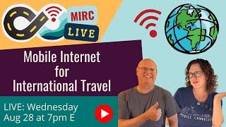 MIRC LIVE: Mobile Internet for International Travel