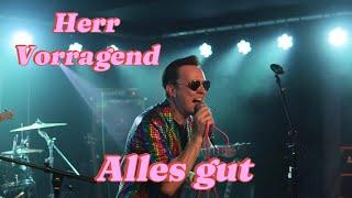 Herr Vorragend: Alles gut - Live in der Klinke, Berlin