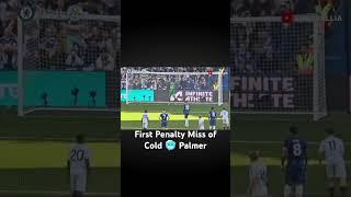 first penalty miss of Cole Palmer  #chelsea #colepalmer #coldpalmer #football