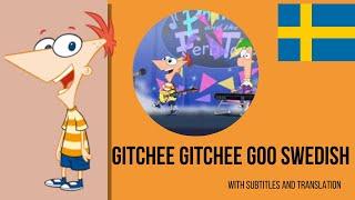 Phineas and Ferb: Gitchee gitchee goo Swedish S&T