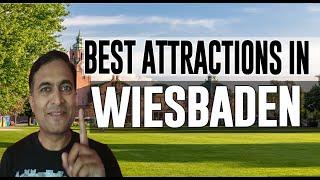 Best Attractions and Places to See in Wiesbaden , Germany