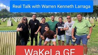 EP555 part 1:  Real Talk with Warren Kenneth Larraga " WaKeLa GF "