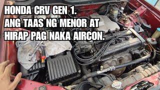 HONDA CRV GEN1. ANG TAAS NG MENOR LALO NA PAG NAKA AIRCON.