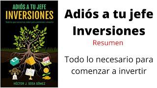 Adiós a tu jefe Inversiones Resumen Libro