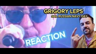 GRIGORY LEPS Григорий Лепс — Парус  День Военно-морского флота России 2023 REACTION