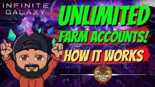 UNLIMITED FARM ACCOUNTS IN INFINITE GALAXY! HOW TO SKIRT THE NO TRANSFER SYSTEM!