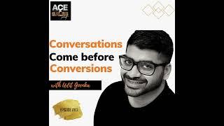 Conversations come before conversions - Udit Goenka