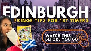 EDINBURGH FESTIVAL FRINGE GUIDE FOR FIRST TIMERS | Tips for Tickets, Deals & More!