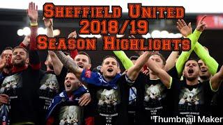 Sheffield United 2018/19 season highlights | We are Premier  League!