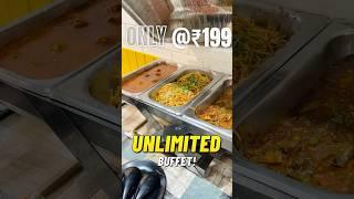 Unlimited buffet in Delhi @199/- Only! #unlimitedfood #unlimitedbuffet #delhi #delhifoodie #food