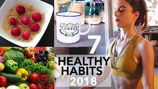 7 ABITUDINI SANE CHE TI CAMBIANO LA VITA - Healthy Habits Hacks 2018