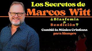 Los Secretos  de Marcos Witt  | Todo al Al Descubierto