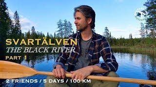 Friends Canoe Adventure on Sweden's Svartälven River | Part 1