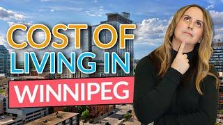 The COST of Living in Winnipeg, Manitoba - The numbers broken down to live in this prairie province!