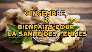 Gingembre, 18 bienfaits pour la santé des femmes