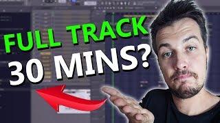 Can I make a FULL TRACK in 30 MINUTES? | Let's find out.. Start to Finish