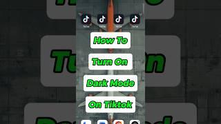 how to turn on dark mode on tiktok