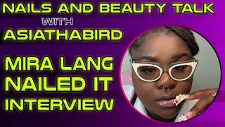 Nails and Beauty Talk with ASIATHABIRD | Nail Artist Mira Lang Nailed It Interview