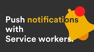 Push Notifications with Service worker