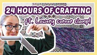 Crafting marathon with my new Lowery corner clamp! [VLOG]