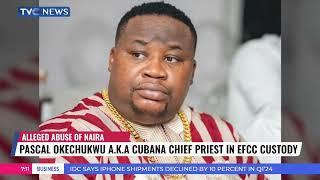 Pascal Okechukwu A.K.A Cubana Chief Priest In EFCC Custody