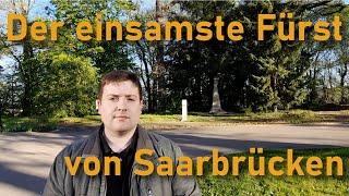 Der einsamste Fürst von Saarbrücken - 5 Minuten Deutschland