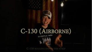 C 130 (Military Cadence) | Official Lyric Video