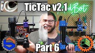 TicTac v2.1 3d Printer Build - Part 6