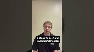 3 Steps to Get Rid of Swimmer’s Shoulder #swimmer #swimming #shoulderpain #physicaltherapy