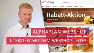 ALPHAPLAN Webshop: Interview mit dem Webshop-Leiter Bernd Albers - ALPHAPLAN Online 2022