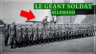 Le SOLDAT allemand le PLUS GÉANT de la 2º Guerre Mondiale !