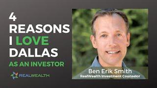 4 Reasons I Love Dallas/North Texas as an Investor