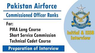 Commissioned Officer Ranks | Initial Test, ISSB Test and & Interview | Pakistan Air Force